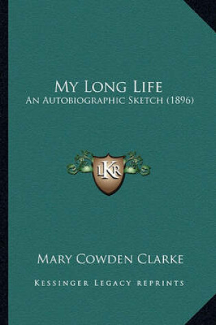 Cover of My Long Life My Long Life