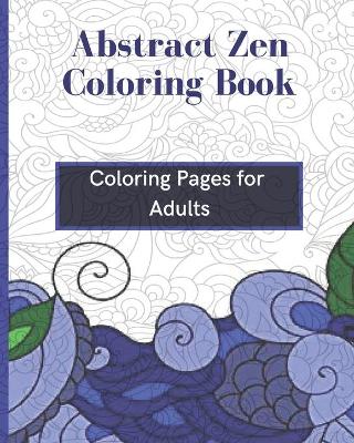 Book cover for Astract Zen Coloring Book