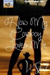 Book cover for How My Cowboy Loves Me