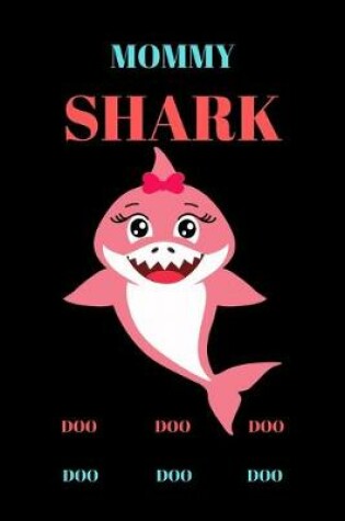 Cover of Mommy Shark Doo Doo Doo Doo Doo Doo