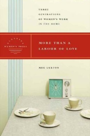 Cover of More than a Labour of Love - Women's Press Classics