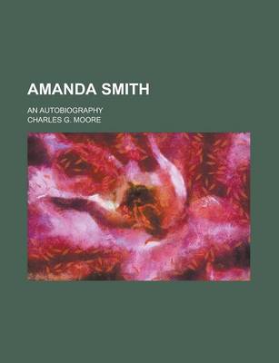 Book cover for Amanda Smith; An Autobiography