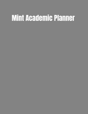 Book cover for Mint Academic Planner