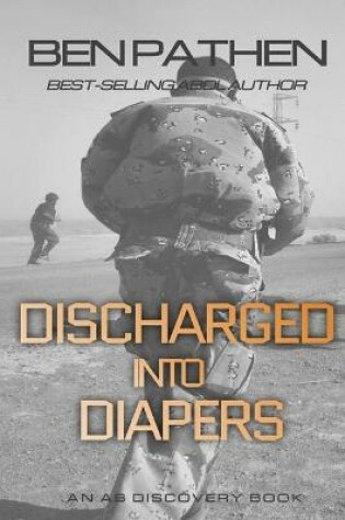 Cover of Discharged Into Diapers