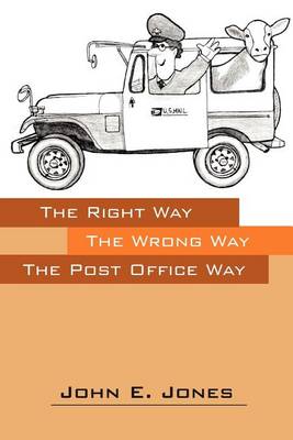 Book cover for Right Way - The Wrong Way- The Post Office Way