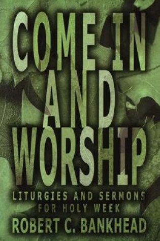 Cover of Come in and Worship