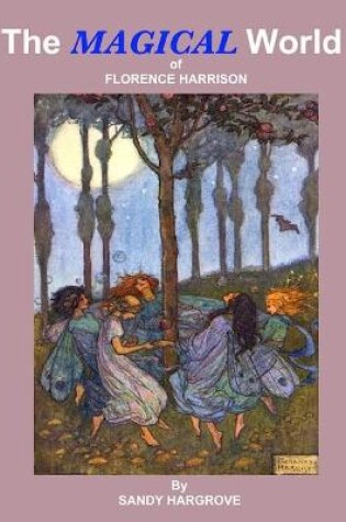 Cover of The MAGICAL World of Florence Harrison