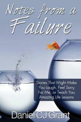 Cover of Notes From A Failure