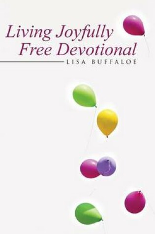 Cover of Living Joyfully Free Devotional