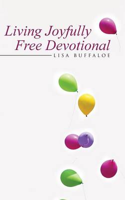 Book cover for Living Joyfully Free Devotional