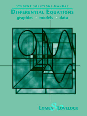 Book cover for Student Solutions Manual to accompany Differential Equations: Graphics, Models, Data