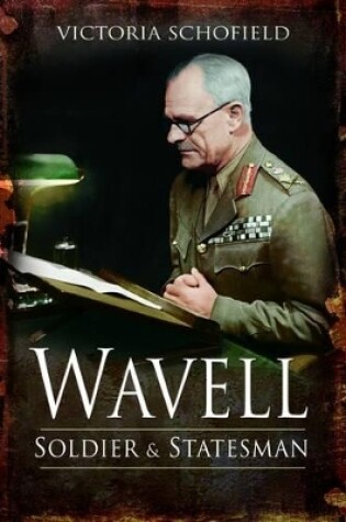 Cover of Wavell: Soldier and Statesman