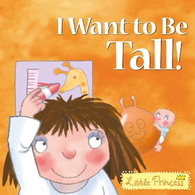 Book cover for I Want to Be Tall!