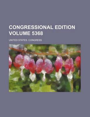 Book cover for Congressional Edition Volume 5368