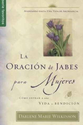 Cover of La Oracion de Jabes Para Mujeres