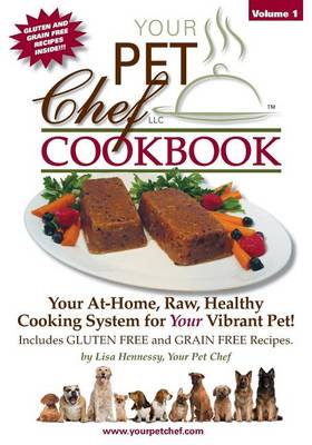Cover of Your Pet Chef Cookbook