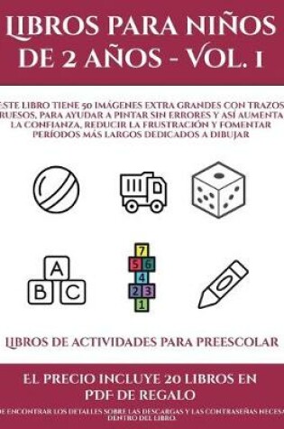 Cover of Libros de actividades para preescolar (Libros para niños de 2 años - Vol. 1)