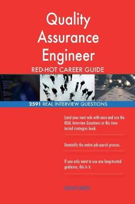 Book cover for Quality Assurance Engineer RED-HOT Career Guide; 2591 REAL Interview Questions