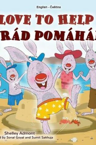 Cover of I Love to Help (English Czech Bilingual Book for Kids)