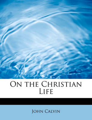 Book cover for On the Christian Life