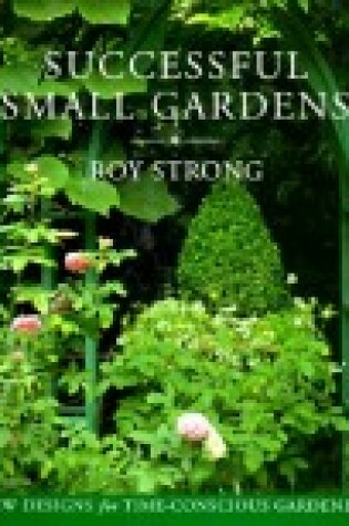 Cover of Successful Small Gardens