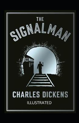 Book cover for The Signal-Man Illustrated
