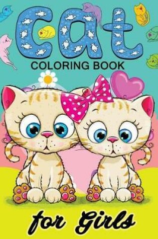 Cover of Cat Coloring Books for Girls