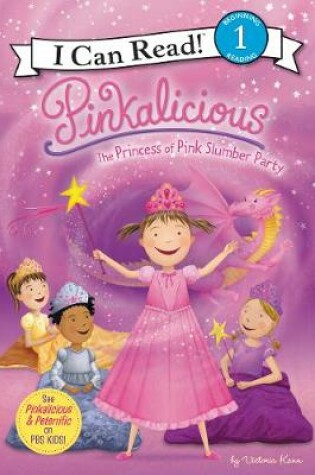 Cover of Pinkalicious: The Princess of Pink Slumber Party