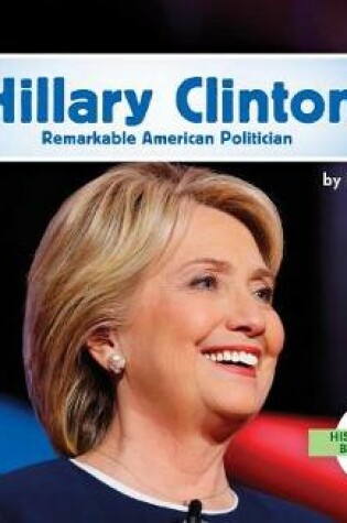 Cover of Hillary Clinton: Remarkable American Politician