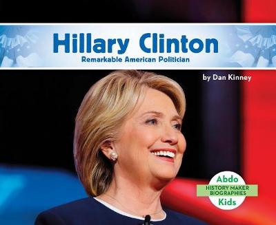 Book cover for Hillary Clinton: Remarkable American Politician