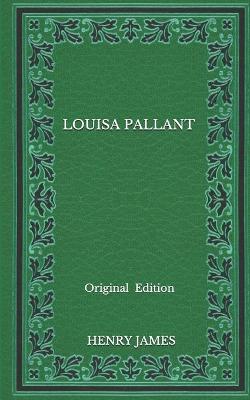 Book cover for Louisa Pallant - Original Edition