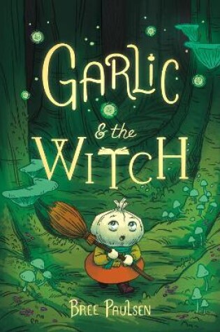 Cover of Garlic and the Witch