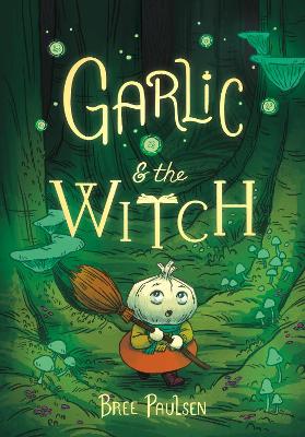 Book cover for Garlic and the Witch Graphic Novel