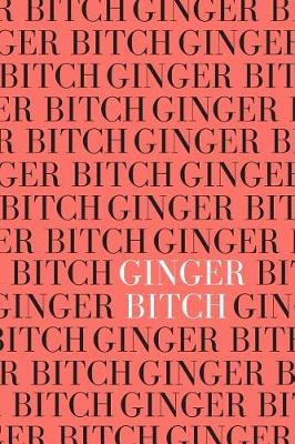 Book cover for Ginger Bitch
