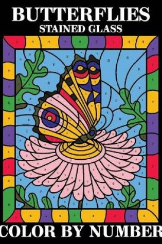 Cover of Butterflies stained Glass Color By Number