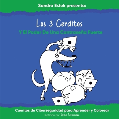 Book cover for Los 3 Cerditos y el Poder de una Contraseña Fuerte