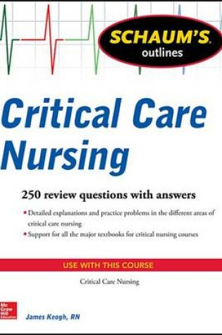 Cover of Schaum's Outline of Critical Care Nursing