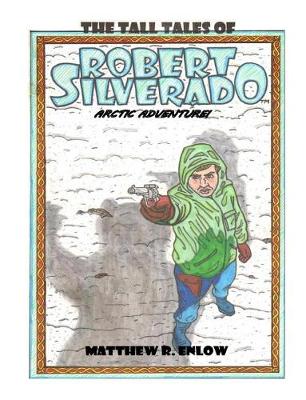Book cover for The Tall Tales of Robert Silverado