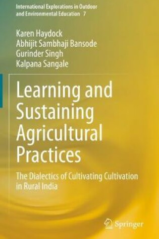 Cover of Learning and Sustaining Agricultural Practices