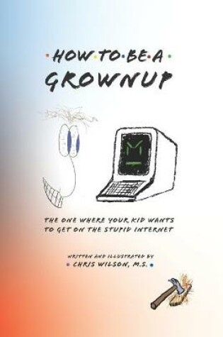 Cover of How To Be A Grownup