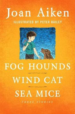 Book cover for Fog Hounds, Wind Cat, Sea Mice