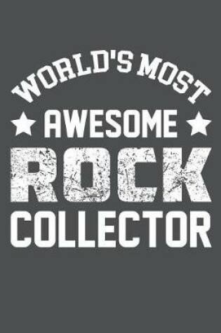 Cover of World's Most Awesome Rock Collector