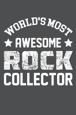 Book cover for World's Most Awesome Rock Collector