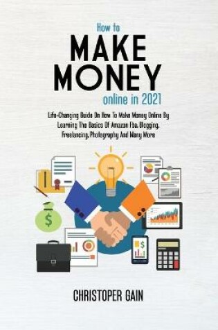 Cover of How To Make Money Online in 2021