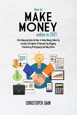 Book cover for How To Make Money Online in 2021