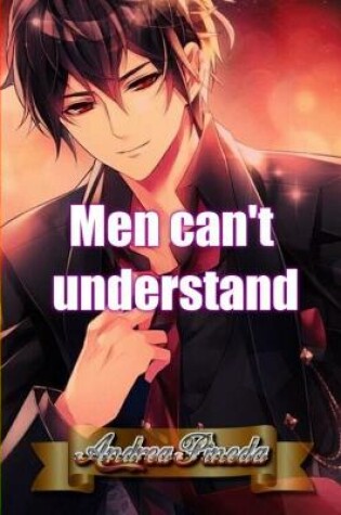 Cover of Men can't understand