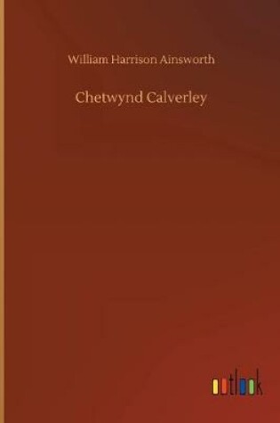 Cover of Chetwynd Calverley