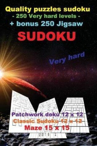 Cover of Quality Puzzles Sudoku - 250 Very Hard Levels + Bonus 250 Jigsaw Sudoku