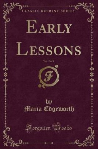 Cover of Early Lessons, Vol. 2 of 4 (Classic Reprint)