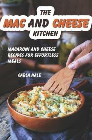 Cover of The Mac and Cheese Kitchen